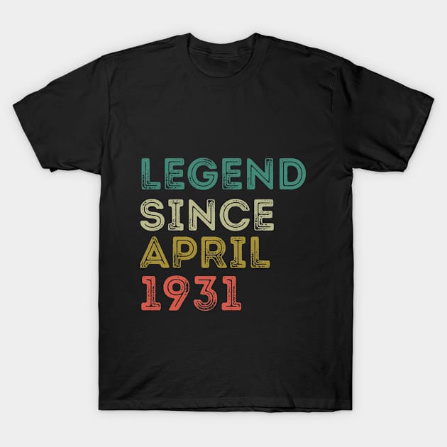 LEGEND SINCE APRIL 1931-90th Birthay 90 Years Old Gift T-Shirt by Abddox-99